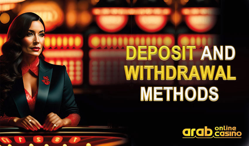 deposit and withdrawal methods