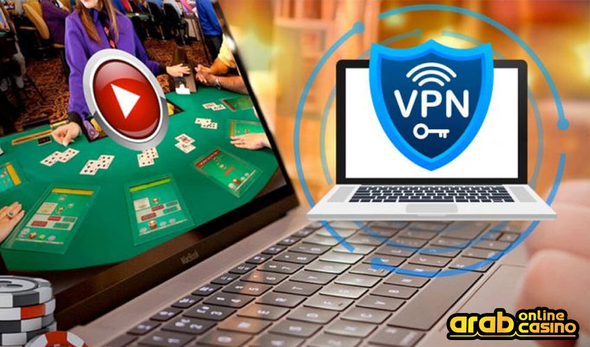 How to use VPN to access Arab casinos 