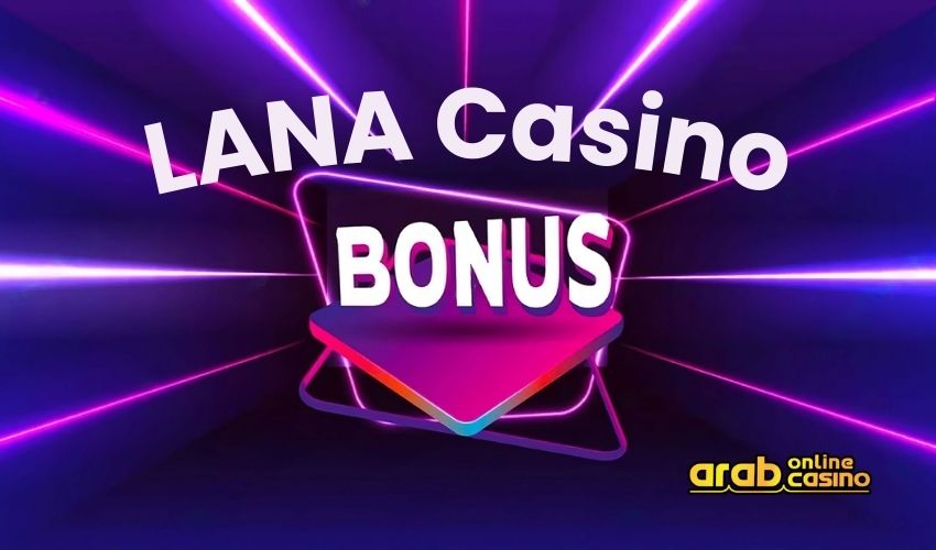 Lana Casino Bonuses