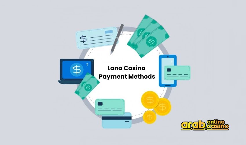 Lana Casino Payment Methods